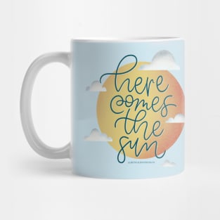 Here comes the sun Mug